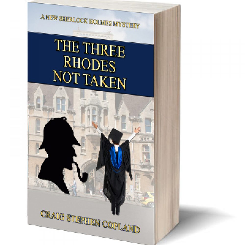 The Three Rhodes Not Taken Sherlock Holmes Mystery by Craig Stephen Copland