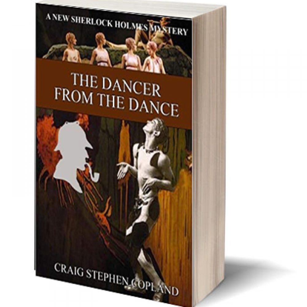 The Dancer from the Dance a New Sherlock Holmes Mystery by Craig Stephen Copland