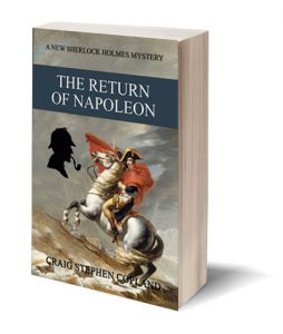 The Return of Napoleon a New Sherlock Holmes Mystery by Craig Stephen Copland