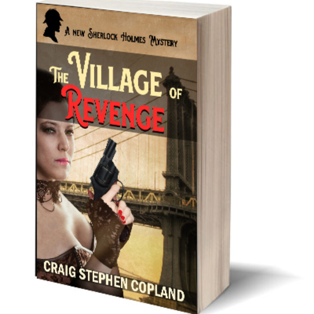 The Village of Revenge a New Sherlock Holmes Mystery by Craig Stephen Copland available on Amazon