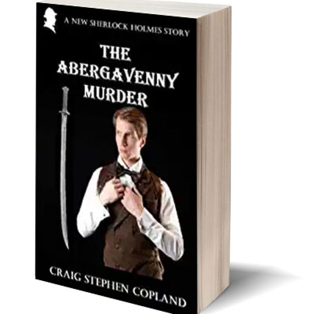 The Abergavenny Murder A New Sherlock Holmes Mystery by Craig Stephen Copland